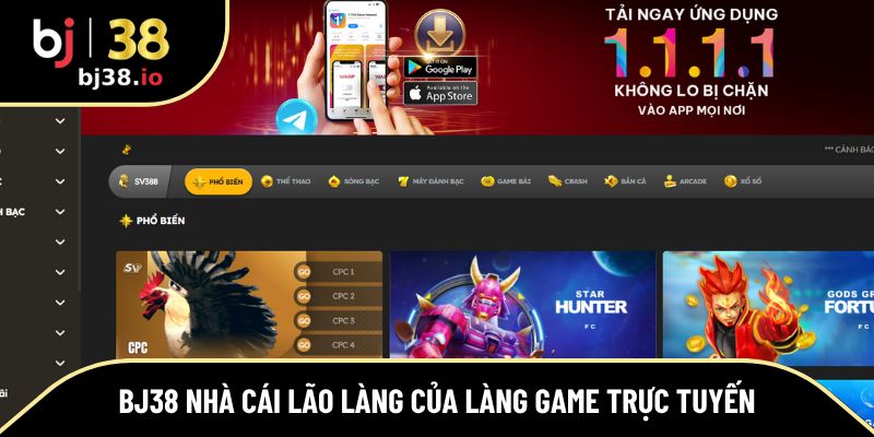 BJ38 nhà cái lão làng của làng game trực tuyến