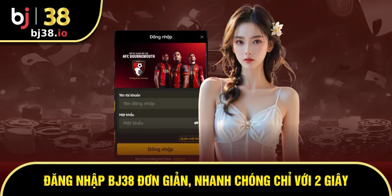 Đăng nhập BJ38