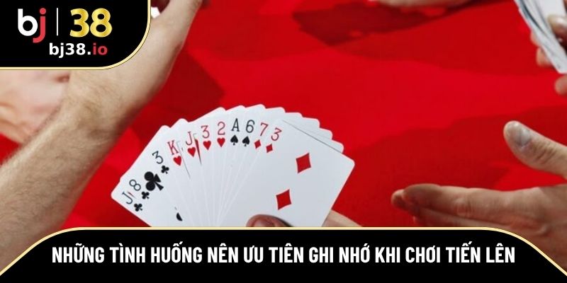 Các trường hợp ưu tiên cách nhớ bài Tiến Lên